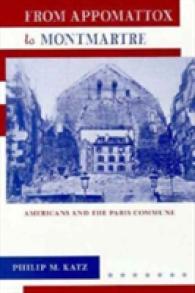 From Appomattox to Montmartre : Americans and the Paris Commune (Harvard Historical Studies)
