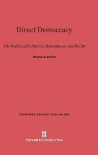 Direct Democracy : The Politics of Initiative， Referendum， and Recall (Twentieth Century Fund Books/reports/studies)