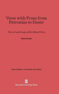 Verse with Prose from Petronius to Dante : The Art and Scope of the Mixed Form (Carl Newell Jackson Lectures)