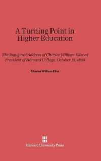A Turning Point in Higher Education : The Inaugural Address of Charles William Eliot
