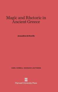 Magic and Rhetoric in Ancient Greece (Carl Newell Jackson Lectures)