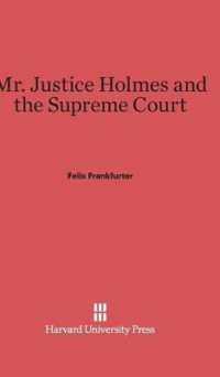 Mr. Justice Holmes and the Supreme Court : Second Edition