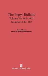The Pepys Ballads, Volume 6: 1691-1693 : Numbers 342-427 （Reprint 2014）