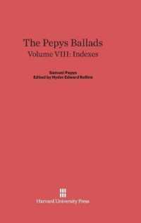 The Pepys Ballads, Volume 8: Indexes （Reprint 2014）