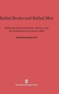 Ballad Books and Ballad Men : Raids and Rescues in Britain， America， and the Scandinavian North since 1800