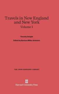 Travels in New England and New York, Volume I (John Harvard Library) （Reprint 2014）