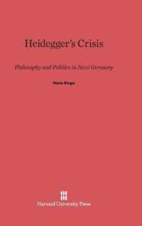 Heidegger's Crisis : Philosophy and Politics in Nazi Germany