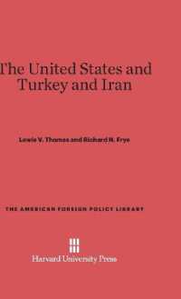 The United States and Turkey and Iran (American Foreign Policy Library)