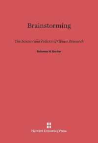 Brainstorming : The Science and Politics of Opiate Research