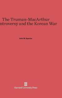 The Truman-MacArthur Controversy and the Korean War