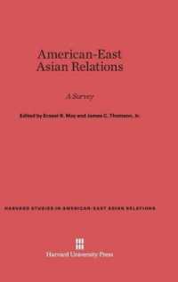 American-East Asian Relations : A Survey (Harvard Studies in American-east Asian Relations)