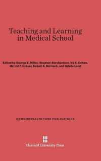 Teaching and Learning in Medical School (Commonwealth Fund Publications) （Reprint 2014）
