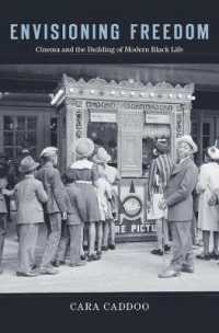 Envisioning Freedom : Cinema and the Building of Modern Black Life