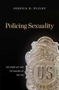 マン法（1910年）とFBIの形成<br>Policing Sexuality : The Mann Act and the Making of the FBI