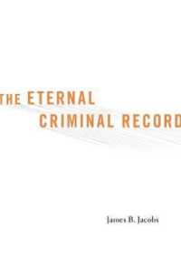 犯罪歴の永続性<br>The Eternal Criminal Record