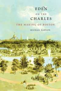 ボストン：都市の形成<br>Eden on the Charles : The Making of Boston