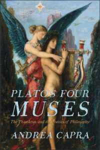Plato's Four Muses : The Phaedrus and the Poetics of Philosophy (Hellenic Studies Series)