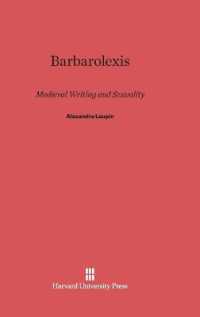Barbarolexis : Medieval Writing and Sexuality （Reprint 2014）
