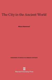 The City in the Ancient World (Harvard Studies in Urban History) （Reprint 2014）