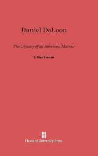 Daniel DeLeon : The Odyssey of an American Marxist