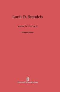 Louis D. Brandeis : Justice for the People （Reprint 2014）