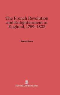 The French Revolution and Enlightenment in England， 1789-1832