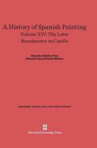 A History of Spanish Painting, Volume XIV : The Later Renaissance in Castile (Harvard-radcliffe Fine Arts) （Reprint 2014）