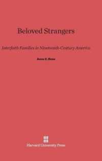 Beloved Strangers : Interfaith Families in Nineteenth Century America （Reprint 2014）