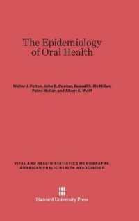 The Epidemiology of Oral Health (Vital and Health Statistics Monographs， American Public Heal)