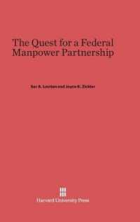 The Quest for a Federal Manpower Partnership （Reprint 2014）