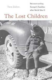 『失われた子どもたち：第二次世界大戦後のヨーロッパの家族再建』（原書）<br>The Lost Children : Reconstructing Europe's Families after World War II