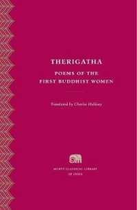 最初の女性仏教者の詩集<br>Therigatha : Selected Poems of the First Buddhist Women (Murty Classical Library of India)