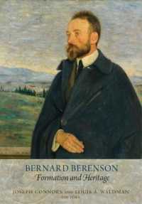 Bernard Berenson : Formation and Heritage (Villa I Tatti Series)