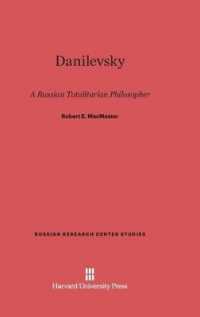 Danilevsky : A Russian Totalitarian Philosopher (Russian Research Center Studies)