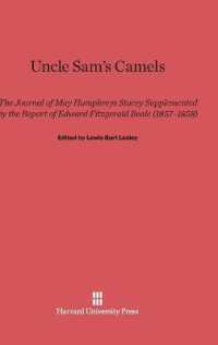 Uncle Sam's Camels : The Journal of May Humphreys Stacey Supplemented by the Report of Edward Fitzgerald Beale (1857-1858)