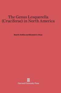 The Genus Lesquerella (Cruciferae) in North America （Reprint 2014）