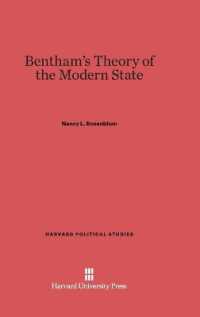 Bentham's Theory of the Modern State (Harvard Political Studies) （Reprint 2014）