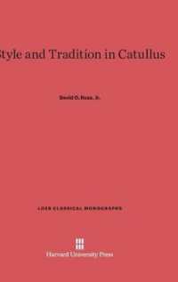 Style and Tradition in Catullus (Loeb Classical Library)