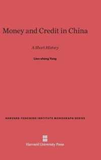 Money and Credit in China : A Short History (Harvard-yenching Institute Monograph) （Reprint 2014）