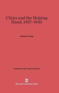 China and the Helping Hand, 1937-1945 (Harvard East Asian) （Reprint 2014）