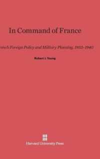 In Command of France: French Foreign Policy and Military Planning， 1933-1940