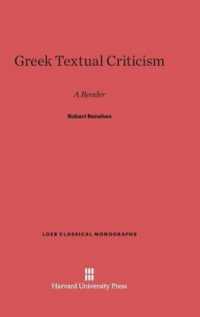 Greek Textual Criticism : A Reader (Loeb Classical Library)