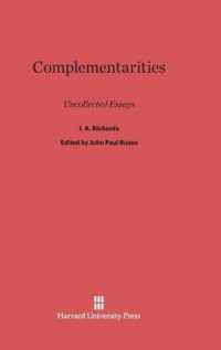 Complementarities : Uncollected Essays