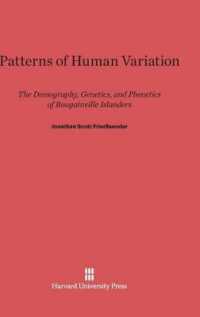 Patterns of Human Variation : The Demography， Genetics， and Phenetics of Bougainville Islanders