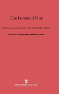 The Personal Vote : Constituency Service and Electoral Independence （Reprint 2014）