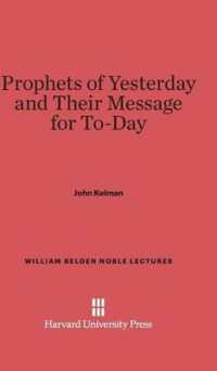 Prophets of Yesterday and Their Message for Today (William Belden Noble Lectures)