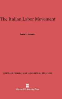 The Italian Labor Movement (Wertheim Publications in Industrial Relations)