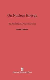 On Nuclear Energy : Its Potential for Peacetime Uses （Reprint 2014）
