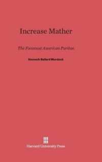 Increase Mather : The Foremost American Puritan