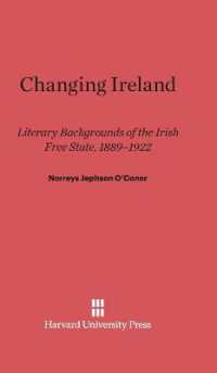 Changing Ireland : Literary Backgrounds of the Irish Free State， 1889-1922